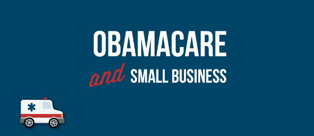 The Impact of Obamacare on Small Business